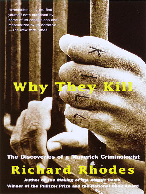 Title details for Why They Kill by Richard Rhodes - Available